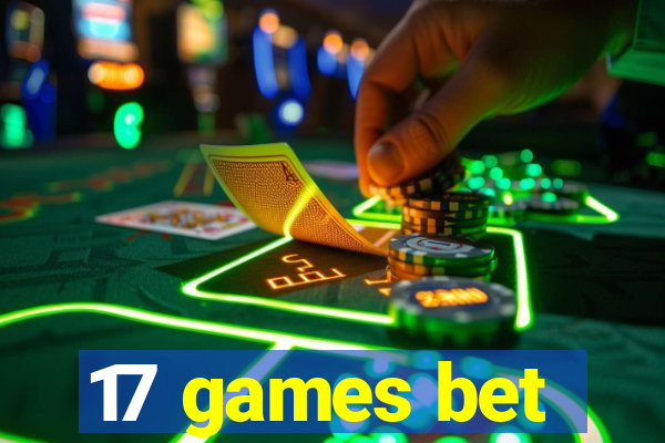 17 games bet